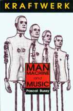 Pascal Bussy: Kraftwerk: Man, Machine and Music knyv angol kiadsnak bortkpe