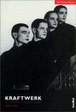Albert Koch: Kraftwerk - The Music Makers cm knyv bortjnak kpe