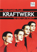 Wolfgang Flr: Kraftwerk: I Was a Robot cm kny olasz kiadsnak bortkpe